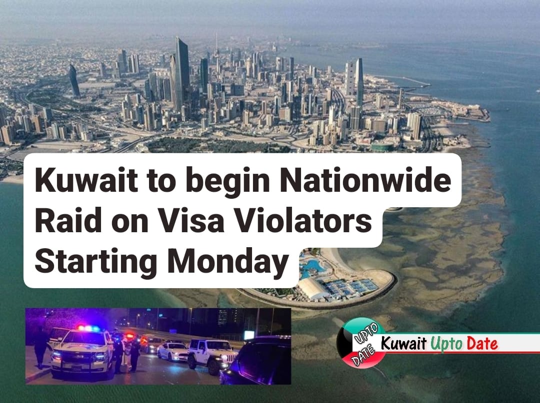 Kuwait To Begin Nationwide Raid On Visa Violators Starting Monday 